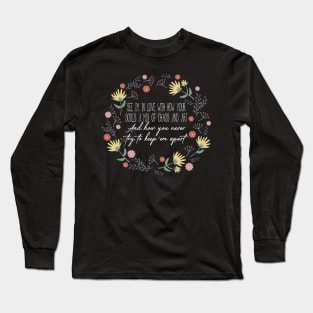 See, I'm In Love With How Your Soul's A Mix Of Chaos And Art Flowers Lyrics Music Long Sleeve T-Shirt